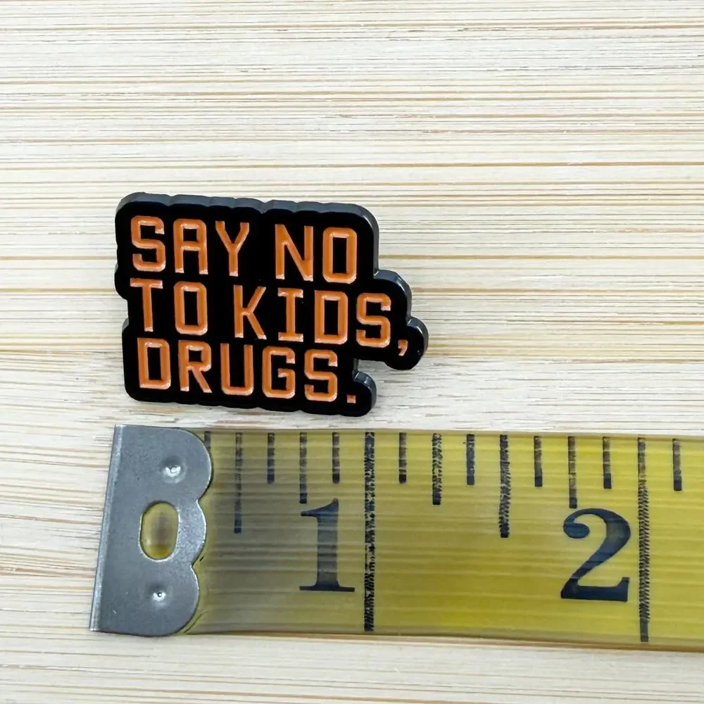 Say No to Kids, Drugs Enamel Pin
